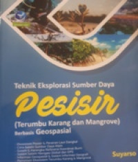 Image of Teknik Eksplorasi Sumber Daya Pesisir (Terumbu Karang dan Mangrove) Berbasis Geospasial