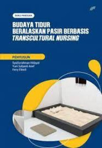 Image of Budaya Tidur Beralaskan Pasir Berbasis Transcultural Nursing