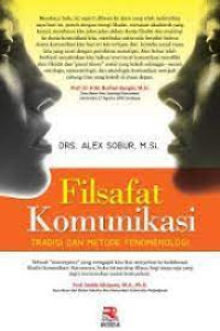 Image of Filsafat Komunikasi : Tradisi dan Metode Fenomenologi