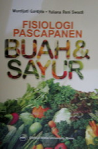 Image of Fisiologi Pascapanen Buah & Sayur