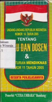 Image of Undang-undang RI No. 14 Tahun 2005 tentang Guru dan Dosen & Peraturan Mendiknas No. 11 Tahun 2005
