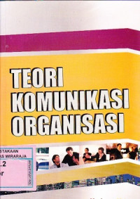 Image of Teori Komunikasi Organisasi