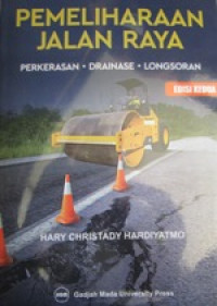 Image of Pemeliharaan Jalan Raya Perkerasan-Drainase-Longsoran