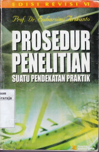Image of Prosedur Penelitian : Suatu Pendekatan Praktik