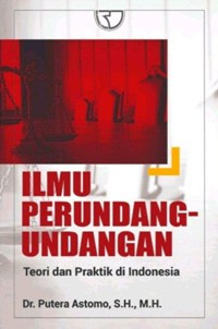 Image of Ilmu Perundang-Undangan: Teori dan Praktik di Indonesia