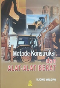 Image of Metode Konstruksi Dan Alat-alat Berat