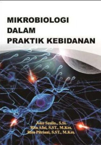 Image of Mikrobiologi dalam Praktik Kebidanan