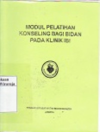 Image of Modul Pelatihan Konseling Bagi Bidan Pada Klinik IBI