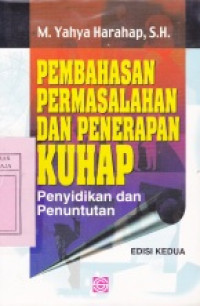 Image of Pembahasan Permasalahan dan Penerapan KUHAP : Penyidikan dan Penuntutan