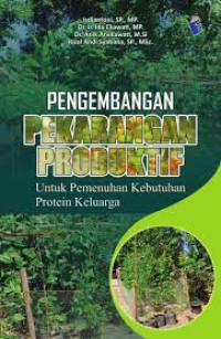 Image of Pengembangan Pekarangan Produktif untuk Pemenuhan Kebutuhan Protein Keluarga