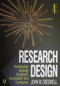 Image of Research Design: Pendekatan Metode Kualitatif, Kuantitatif, dan Campuran