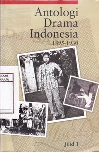 Image of Antologi Drama Indonesia 1895 - 1930: Jil. 1