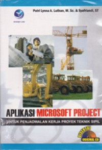Image of Aplikasi Microsoft Project Untuk Penjadwalan Kerja Proyek Teknik Sipil