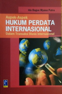 Image of Aspek-aspek Hukum Perdata Internasional : Dalam Transaksi Bisnis Internasional