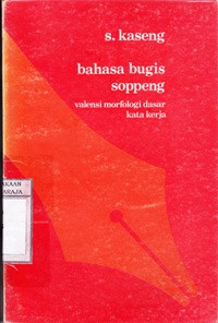 Image of Bahasa Bugis Soppeng : Valensi Morfologi Dasar Kata Kerja