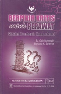 Image of Berpikir Kritis untuk Perawat Strategi Berbasis Kompetensi