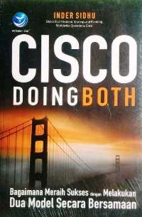 Image of Cisco Doing Both : Bagaimana Meraih Sukses Dengan Melakukan Dua Model Secara Bersamaan