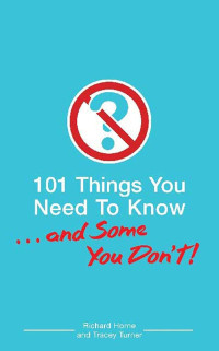 Image of 101 Things You Need to Know and Some You Don't!