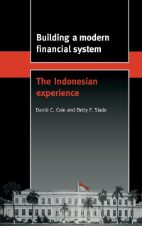 Image of Building a Modern Financial System: The Indonesian Experience