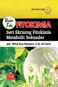 Image of Buku Teks Fitokimia Seri Skrining Fitokimia Metabolit Sekunder