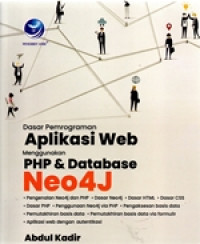 Image of Dasar Pemrograman Aplikasi Web Menggunakan PHP & darabase Neo4J