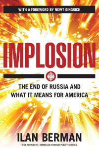 Image of Implosion: The End of Russia and What It Means for America