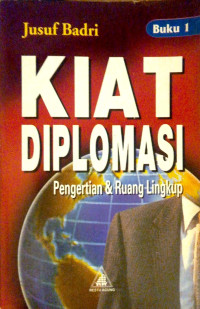 Image of Kiat Diplomasi: Pengertian dan Ruang Lingkup