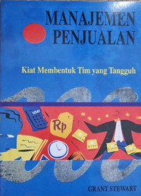 Image of Manajemen Penjualan Kiat Membentuk Tim yang Tangguh