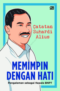 Image of Memimpin dengan Hati: Pengalaman Sebagai Kepala BNPT