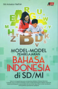 Image of Model-model Pembelajaran Bahasa Indonesia di SD/MI