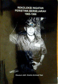 Image of Rekoleksi Ingatan Peristiwa Bersejarah 1965-1966