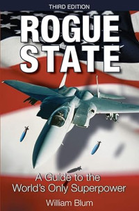 Image of Rogue State: A Guide to the World's Only Superpower