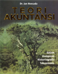 Image of Teori Akuntansi dalam hampiran Historiografis Taksonomis