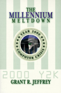 Image of The Millenium Meltdown: Year 2000 Computer Crisis