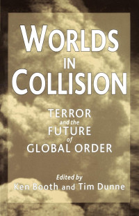Image of Worlds in Collision: Terror and the Future of Global Order