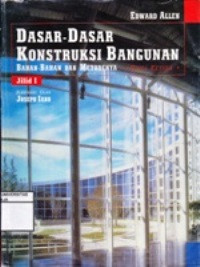 Image of Dasar Dasar Konstruksi Bangunan : Bahan Bahan dan Metodenya. Jilid 1