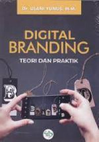 Image of Digital Branding Teori Dan Praktik