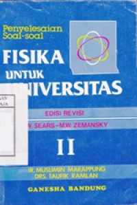 Image of Penyelesaian Soal - Soal Fisika Untuk Universitas II