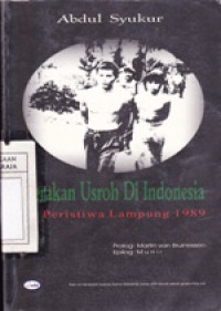 Image of Gerakan Usroh di Indonesia : Peristiwa Lampung 1989