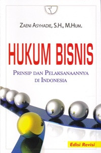 Image of Hukum Bisnis Prinsip dan Pelaksanaannya di Indonesia
