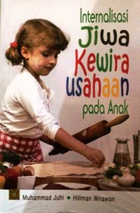 Image of Internalisasi Jiwa Kewira Usahaan Pada Anak