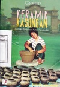 Image of Keramik Kasongan : Konteks Sosial dan Kultur Perubahan