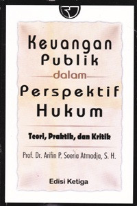 Image of Keuangan Publik dalam Perspektif Hukum Teori, Praktik, dan Kritik
