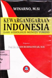 Image of Kewarganegaraan Indonesia dari Sosiologis Menuju Yuridis