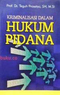 Image of Kriminalisasi Dalam Hukum Pidana