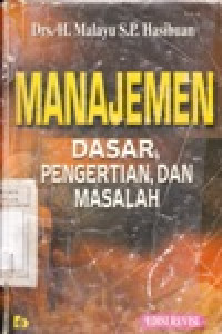 Image of Manajemen : Dasar, Pengertian dan Masalah