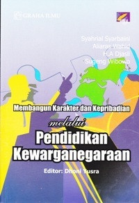 Image of Membangun Karakter dan Kepribadian melalui Pendidikan Kewarganegaraan