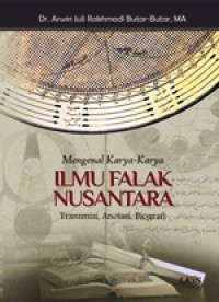 Image of Mengenal Karya-karya Ilmu Falak Nusantara Transmisi, Analotasi, Biografi