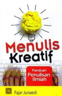 Image of Menulis Kreatif : Panduan Penulisan Ilmiah