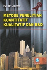 Image of Metode Penelitian Kuantitatif Kualitatif dan R & D